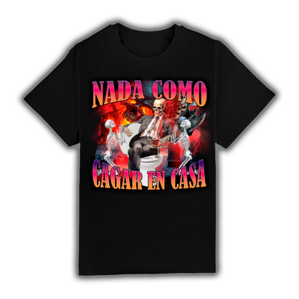 Nada Como Cagar En Casa - Camiseta - Imagen 2