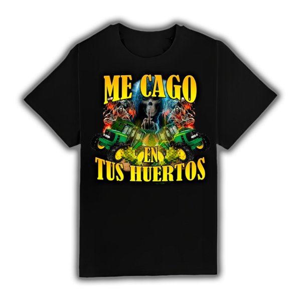 Me Cago En Tus Huertos - Camiseta