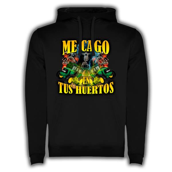 Me Cago En Tus Huertos - Sudadera