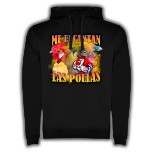 Me Encantan Las Pollas - Sudadera