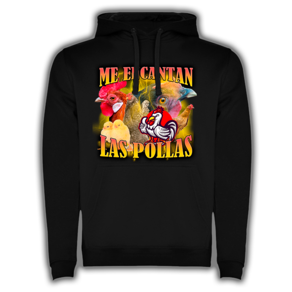 Me Encantan Las Pollas - Sudadera