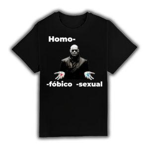 Homo- (fóbico/sexual) - Camiseta