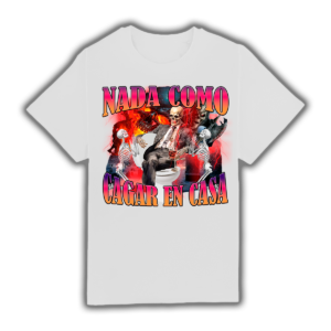 Nada Como Cagar En Casa - Camiseta