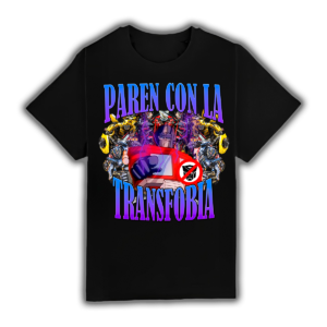 Paren Con La Transfobia - Camiseta