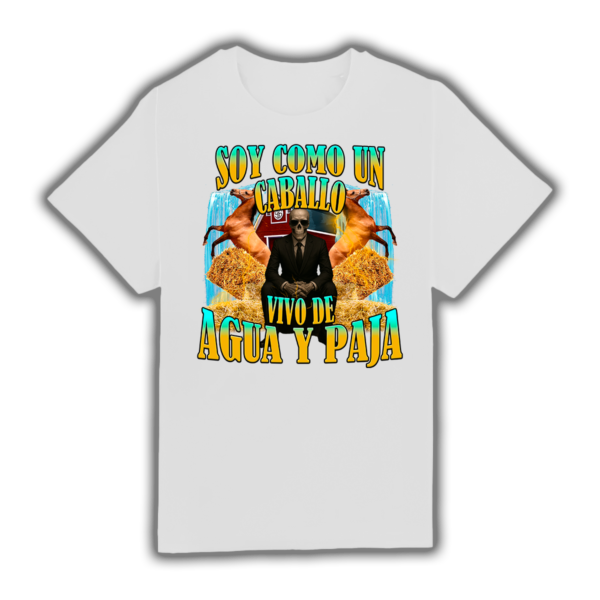 Soy Como Un Caballo Vivo De Paja Y Agua - Camiseta - Imagen 2